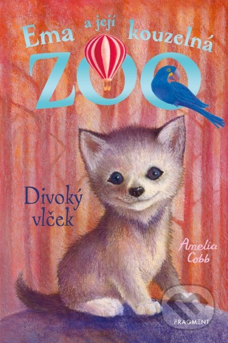 Ema a její kouzelná zoo: Divoký vlček - Amelia Cobb, Sophy Williams (ilustrátor), Nakladatelství Fragment, 2024