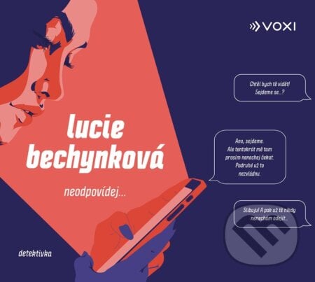 Neodpovídej (audiokniha) - Lucie Bechynková, Voxi, 2024