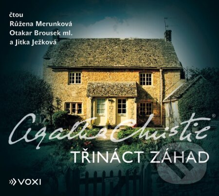 Audiokniha: Třináct záhad (audiokniha) (Agatha Christie). Voxi, 2024 Audiokniha: Třináct záhad (audiokniha) (Agatha Christie). Voxi, 2024