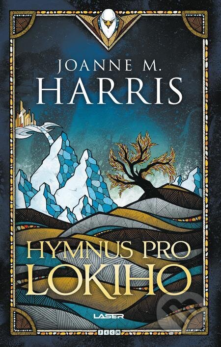 E-kniha: Hymnus pro Lokiho (Joanne M. Harris). Laser books, 2024 E-kniha: Hymnus pro Lokiho (Joanne M. Harris). Laser books, 2024