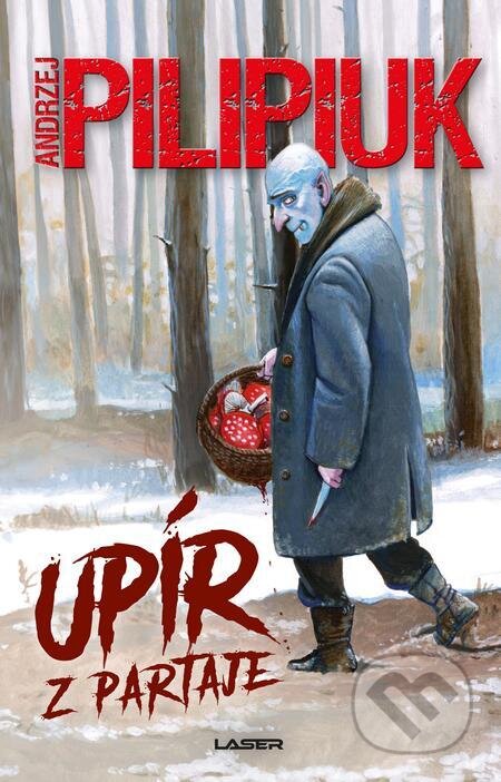 E-kniha: Upír z partaje (Andrzej Pilipiuk). Laser books, 2024 E-kniha: Upír z partaje (Andrzej Pilipiuk). Laser books, 2024