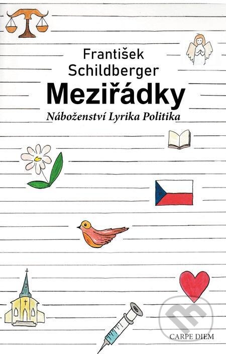 E-kniha: Meziřádky (František Schildberger). Carpe diem, 2022 E-kniha: Meziřádky (František Schildberger). Carpe diem, 2022