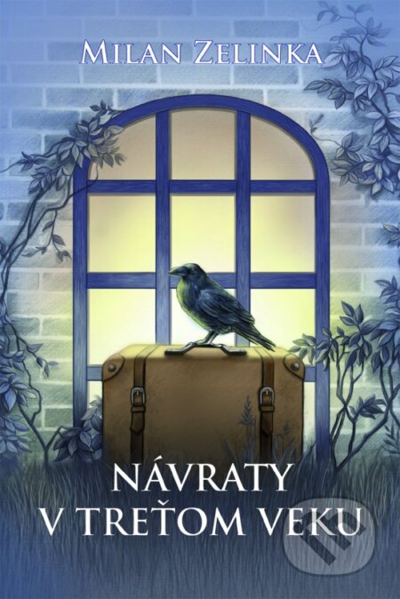 Kniha: Návraty v treťom veku (Milan Zelinka). Spolok slovenských spisovateľov, 2024 Kniha: Návraty v treťom veku (Milan Zelinka). Spolok slovenských spisovateľov, 2024