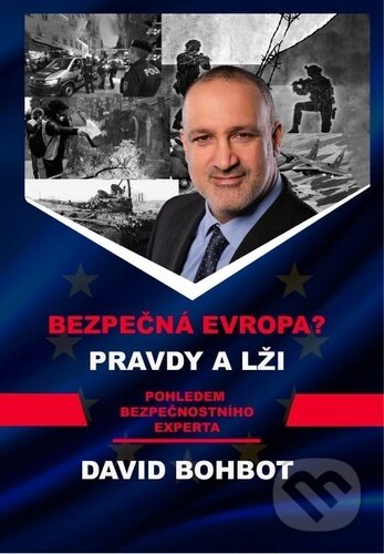 Kniha: Bezpečná Evropa?! (David Bohbot). Regáči, 2024 Kniha: Bezpečná Evropa?! (David Bohbot). Regáči, 2024