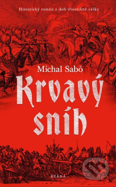 Kniha: Krvavý sníh (Michal Sabó). Brána, 2024 Kniha: Krvavý sníh (Michal Sabó). Brána, 2024