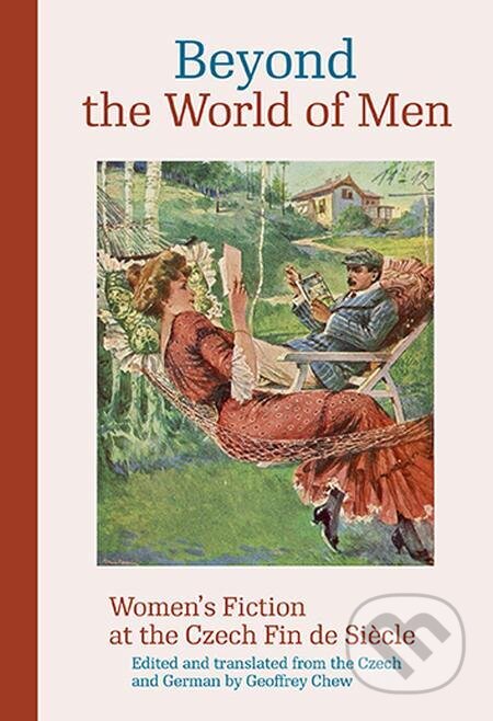 E-kniha: Beyond the World of Men (Camille Chew). Karolinum, 2024 E-kniha: Beyond the World of Men (Camille Chew). Karolinum, 2024