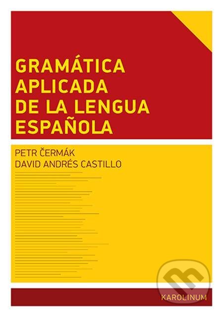 E-kniha: Gramática aplicada de la lengua espanola (David Andrés Castillo). Karolinum, 2024 E-kniha: Gramática aplicada de la lengua espanola (David Andrés Castillo). Karolinum, 2024