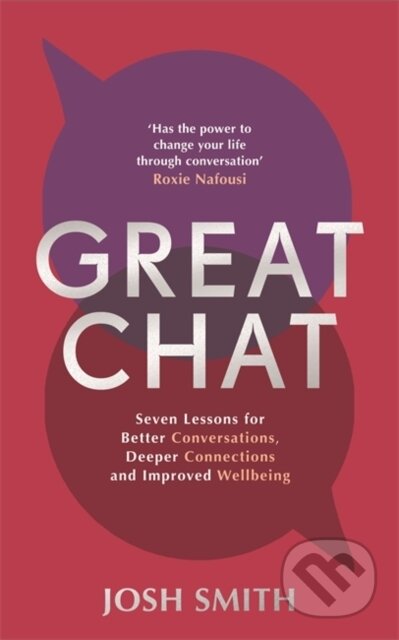 Kniha: Great Chat (Josh Smith). Lagom, 2024 Kniha: Great Chat (Josh Smith). Lagom, 2024