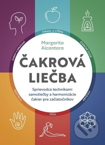 E-kniha: Čakrová liečba (Margarita Alcantara). Tatran, 2024 E-kniha: Čakrová liečba (Margarita Alcantara). Tatran, 2024