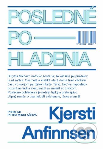Kniha: Posledné pohladenia (Kjersti Anfinnsen). BRAK, 2024 Kniha: Posledné pohladenia (Kjersti Anfinnsen). BRAK, 2024