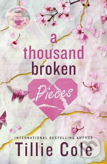 Kniha: A Thousand Broken Pieces (Tillie Cole). Penguin Books, 2024 Kniha: A Thousand Broken Pieces (Tillie Cole). Penguin Books, 2024