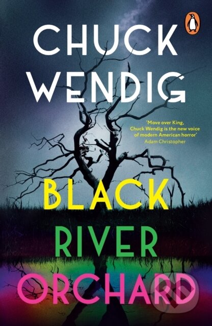 Kniha: Black River Orchard (Chuck Wendig). Penguin Books, 2024 Kniha: Black River Orchard (Chuck Wendig). Penguin Books, 2024