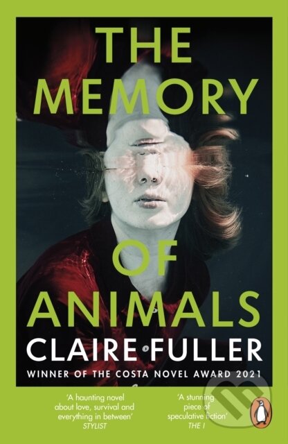 Kniha: The Memory of Animals (Claire Fuller). Penguin Books, 2024 Kniha: The Memory of Animals (Claire Fuller). Penguin Books, 2024