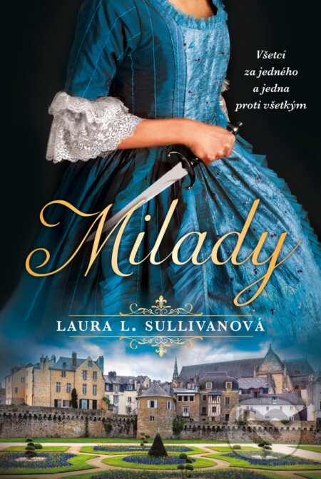 Kniha: Milady (Laura L. Sullivan). Fortuna Libri, 2024 Kniha: Milady (Laura L. Sullivan). Fortuna Libri, 2024
