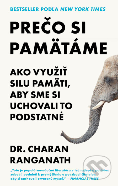 Kniha: Prečo si pamätáme (Charan Ranganath). AURORA, 2026 Kniha: Prečo si pamätáme (Charan Ranganath). AURORA, 2026