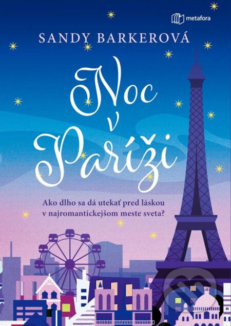 Kniha: Noc v Paríži (Sandy Barker). Metafora, 2024 Kniha: Noc v Paríži (Sandy Barker). Metafora, 2024
