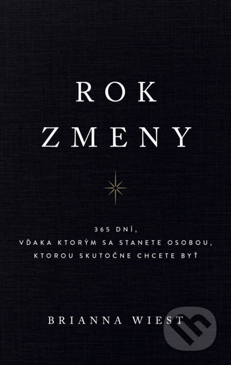 Kniha: Rok zmeny (Brianna Wiest). AURORA, 2024 Kniha: Rok zmeny (Brianna Wiest). AURORA, 2024