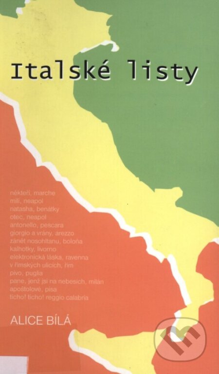 Kniha: Italské listy (Alice Bílá). Kudláč, 2004 Kniha: Italské listy (Alice Bílá). Kudláč, 2004