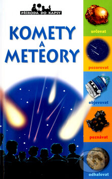 Komety a meteory - Antonin Masson, Slovart, 2004