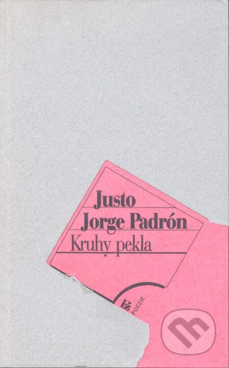 Kniha: Kruhy pekla (Justo Jorge Padrón). Ivo Železný, 1999 Kniha: Kruhy pekla (Justo Jorge Padrón). Ivo Železný, 1999