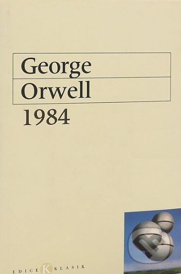 Kniha: 1984 (George Orwell). KMa, 2003 Kniha: 1984 (George Orwell). KMa, 2003