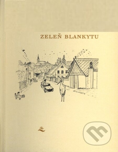 Kniha: Zeleň blankytu (Zeno Kaprál). Vetus Via, 2003 Kniha: Zeleň blankytu (Zeno Kaprál). Vetus Via, 2003