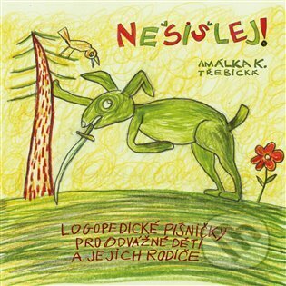 Hudobné CD: Amálka K. Třebická: Nešišlej! (Indies Scope). Indies Scope, 2013 Hudobné CD: Amálka K. Třebická: Nešišlej! (Indies Scope). Indies Scope, 2013