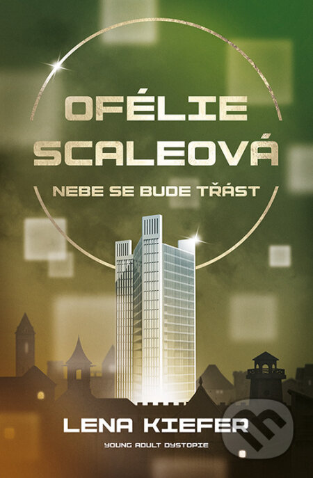 E-kniha: Ofélie Scaleová: Nebe se bude třást (Lena Kiefer). King Cool, 2024 E-kniha: Ofélie Scaleová: Nebe se bude třást (Lena Kiefer). King Cool, 2024