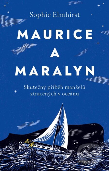 Kniha: Maurice a Maralyn (Sophie Elmhirst). Universum, 2024 Kniha: Maurice a Maralyn (Sophie Elmhirst). Universum, 2024