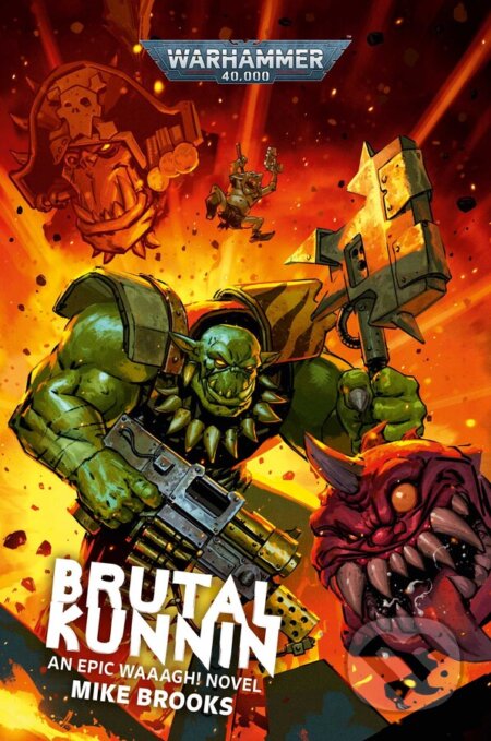 Kniha: Brutal Kunnin (Mike Brooks). The Black Library, 2021 Kniha: Brutal Kunnin (Mike Brooks). The Black Library, 2021