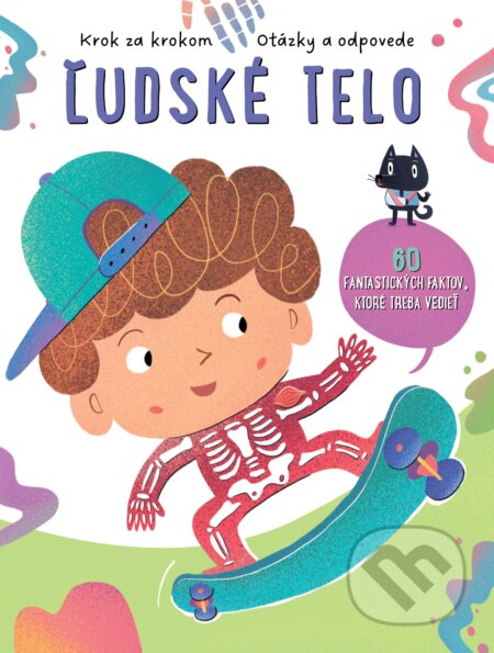 Kniha: Krok za krokom, otázky a odpovede: Ľudské telo (YoYo Books). YoYo Books, 2024 Kniha: Krok za krokom, otázky a odpovede: Ľudské telo (YoYo Books). YoYo Books, 2024