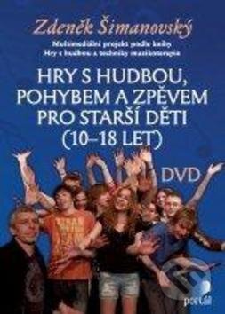 Audiokniha: Hry s hudbou, pohybem a zpěvem pro starší děti (Zdeněk Šimanovský). Portál, 2011 Audiokniha: Hry s hudbou, pohybem a zpěvem pro starší děti (Zdeněk Šimanovský). Portál, 2011
