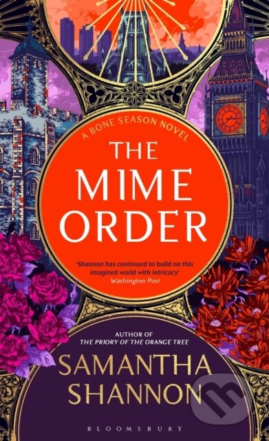 Kniha: The Mime Order (Samantha Shannon). Bloomsbury, 2024 Kniha: The Mime Order (Samantha Shannon). Bloomsbury, 2024