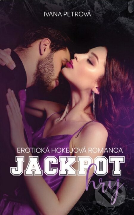Kniha: Jackpot hry (Ivana Petrová). Venupress, 2024 Kniha: Jackpot hry (Ivana Petrová). Venupress, 2024