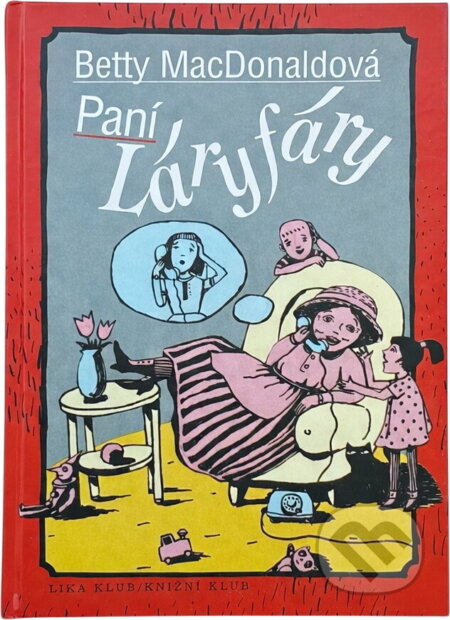 Kniha: Paní Láryfáry (Betty MacDonald). , 1996 Kniha: Paní Láryfáry (Betty MacDonald). , 1996