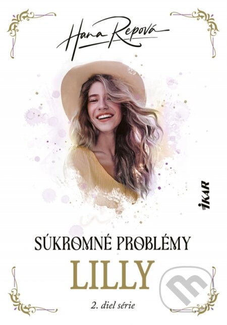 Kniha: Súkromné problémy: Lilly (Hana Repová). Ikar, 2024 Kniha: Súkromné problémy: Lilly (Hana Repová). Ikar, 2024
