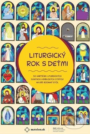 Liturgický rok s deťmi (Kartičky liturgických sviatkov) (vydavateľ neuvedený). vydavateľ neuvedený, 2022 Liturgický rok s deťmi (Kartičky liturgických sviatkov) (vydavateľ neuvedený). vydavateľ neuvedený, 2022