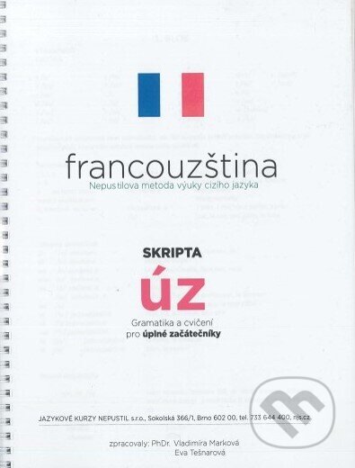 Kniha: Francouzština - Nepustilova metoda výuky cizího jazyka (Vladimíra Marková). Nepustilova jazyková škola, 2021 Kniha: Francouzština - Nepustilova metoda výuky cizího jazyka (Vladimíra Marková). Nepustilova jazyková škola, 2021