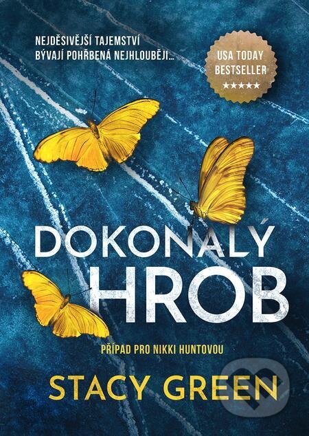 E-kniha: Dokonalý hrob (Stacy Green). Mystery Press, 2024 E-kniha: Dokonalý hrob (Stacy Green). Mystery Press, 2024