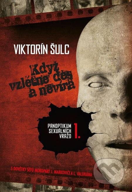 E-kniha: Když vzlétne děs a nevíra (Viktorín Šulc). Epocha, 2024 E-kniha: Když vzlétne děs a nevíra (Viktorín Šulc). Epocha, 2024