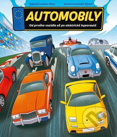 E-kniha: Automobily (Lorenzo Moro). Slovart, 2024 E-kniha: Automobily (Lorenzo Moro). Slovart, 2024