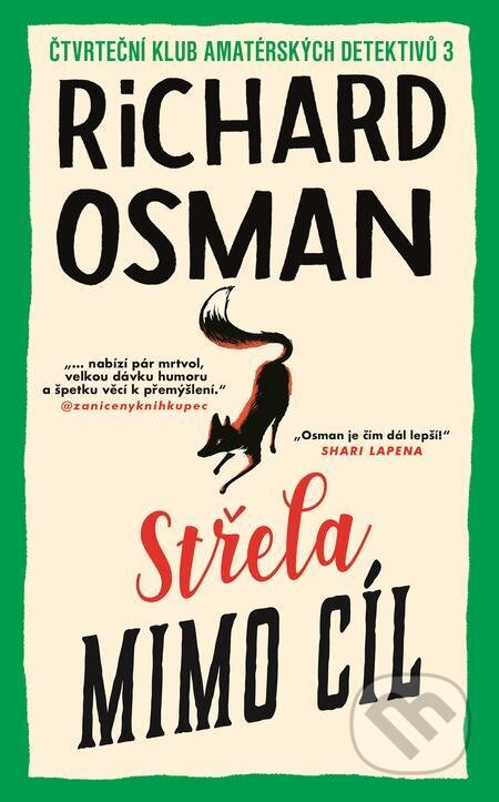 E-kniha: Střela mimo cíl (Richard Osman). Slovart CZ, 2024 E-kniha: Střela mimo cíl (Richard Osman). Slovart CZ, 2024