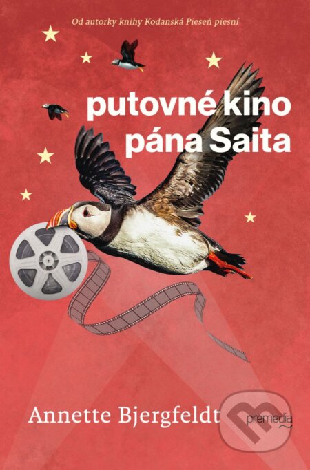 Kniha: Putovné kino pána Saita (Annette Bjergfeldt). Premedia, 2024 Kniha: Putovné kino pána Saita (Annette Bjergfeldt). Premedia, 2024