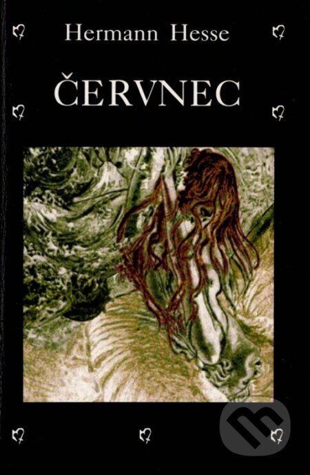 Kniha: Červnec (Hermann Hesse). Volvox Globator, 1999 Kniha: Červnec (Hermann Hesse). Volvox Globator, 1999