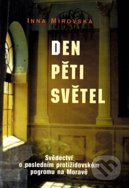Kniha: Den pěti světel (Inna Mirovská). Votobia, 1998 Kniha: Den pěti světel (Inna Mirovská). Votobia, 1998