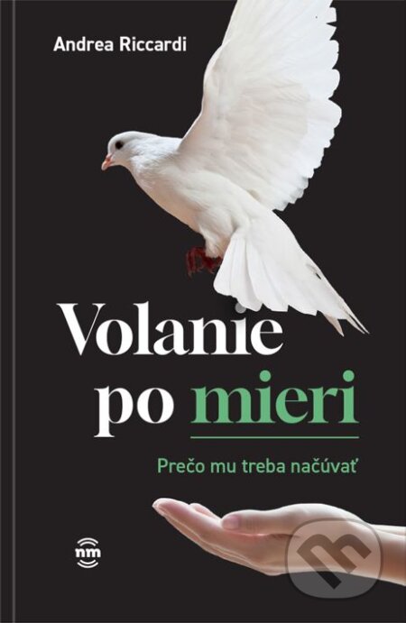 Kniha: Volanie po mieri (Andrea Riccardi). Nové mesto, 2024 Kniha: Volanie po mieri (Andrea Riccardi). Nové mesto, 2024