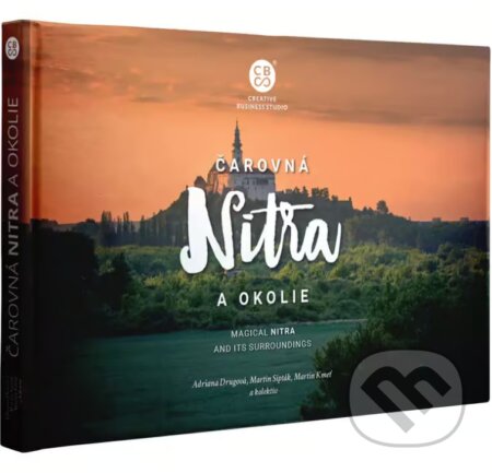 Kniha: Čarovná Nitra a okolie (Adriana Drugová, Martin Kmeť, Martin Sipták a kolektiv). CBS, 2024 Kniha: Čarovná Nitra a okolie (Adriana Drugová, Martin Kmeť, Martin Sipták a kolektiv). CBS, 2024