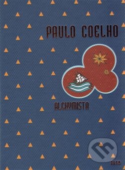 Kniha: Alchymista (Paulo Coelho). Argo, 2016 Kniha: Alchymista (Paulo Coelho). Argo, 2016