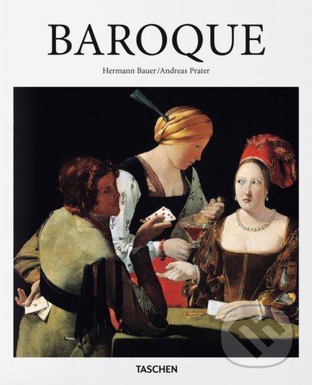 Kniha: Baroque (Hermann Bauer a Andreas Prater). Taschen, 2016 Kniha: Baroque (Hermann Bauer a Andreas Prater). Taschen, 2016