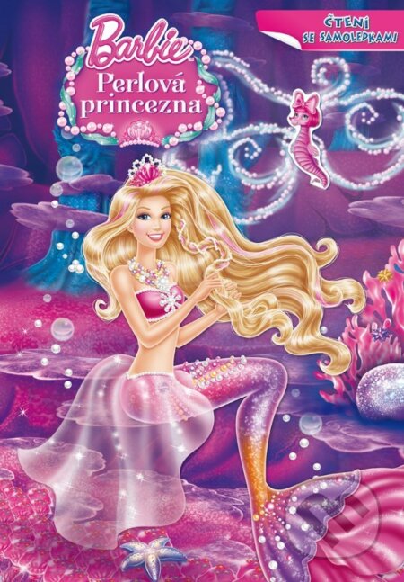 Kniha: Barbie: Perlová princezna (Egmont ČR). Egmont ČR, 2014 Kniha: Barbie: Perlová princezna (Egmont ČR). Egmont ČR, 2014